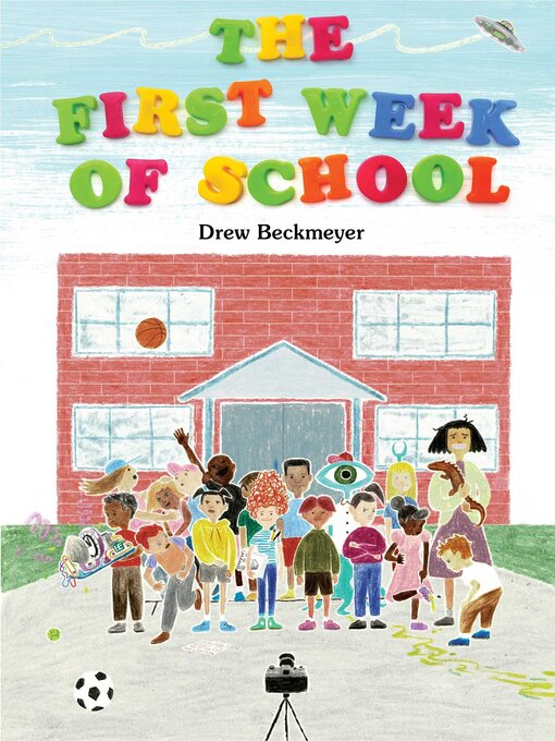 Title details for The First Week of School by Drew Beckmeyer - Available